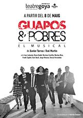 Guapos & Pobres. El musical