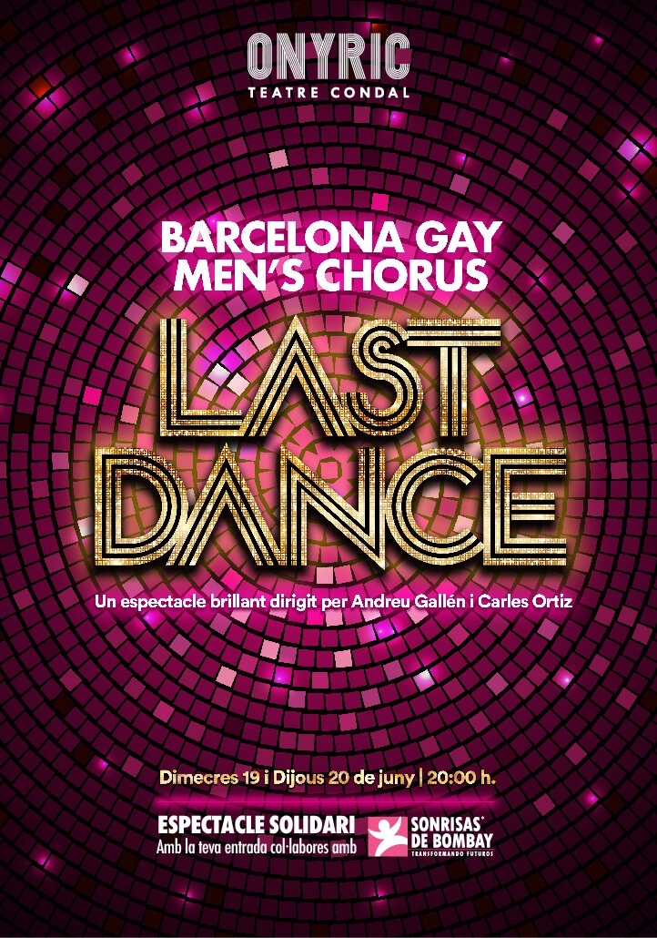Last Dance. Barcelona Gay Men’s Chorus
