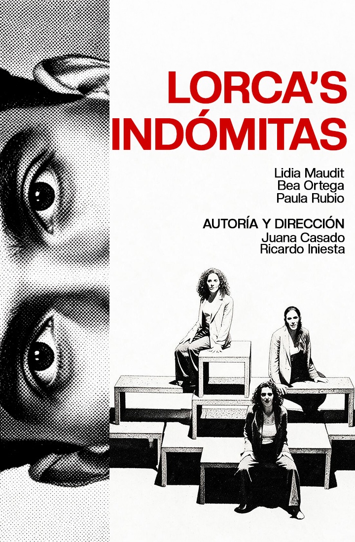 LORCA’S INDÓMITAS