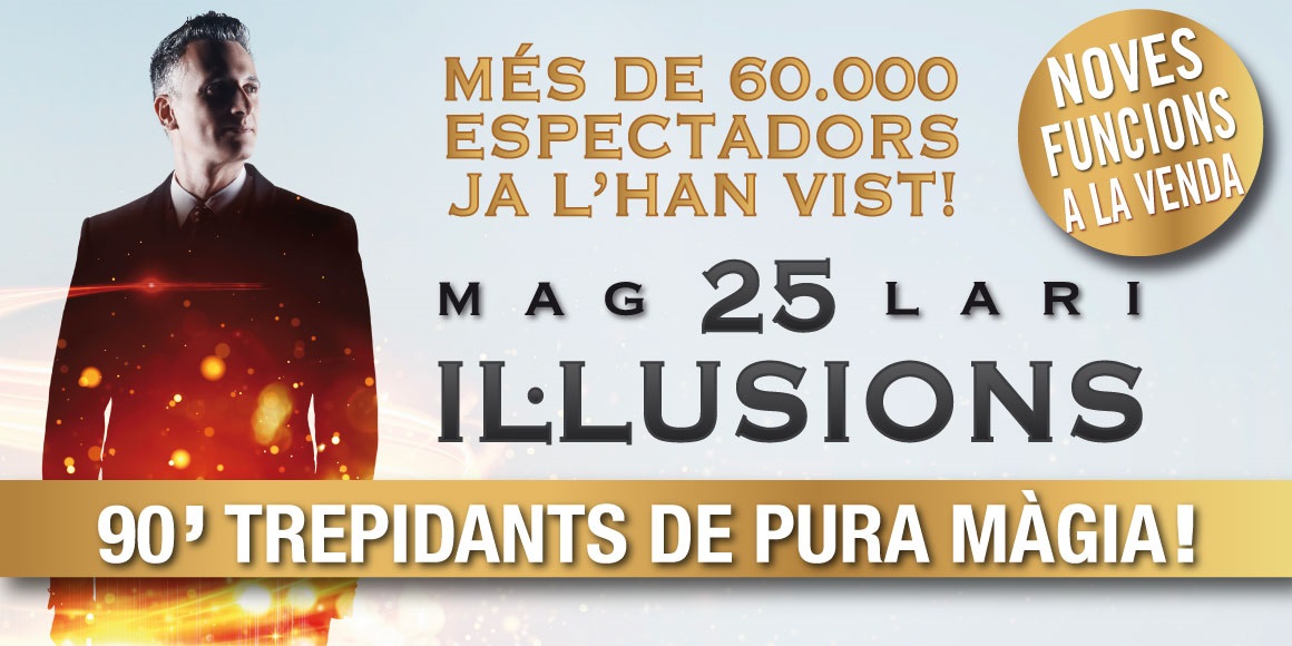25 il·lusions mag lari teatre condal barcelona