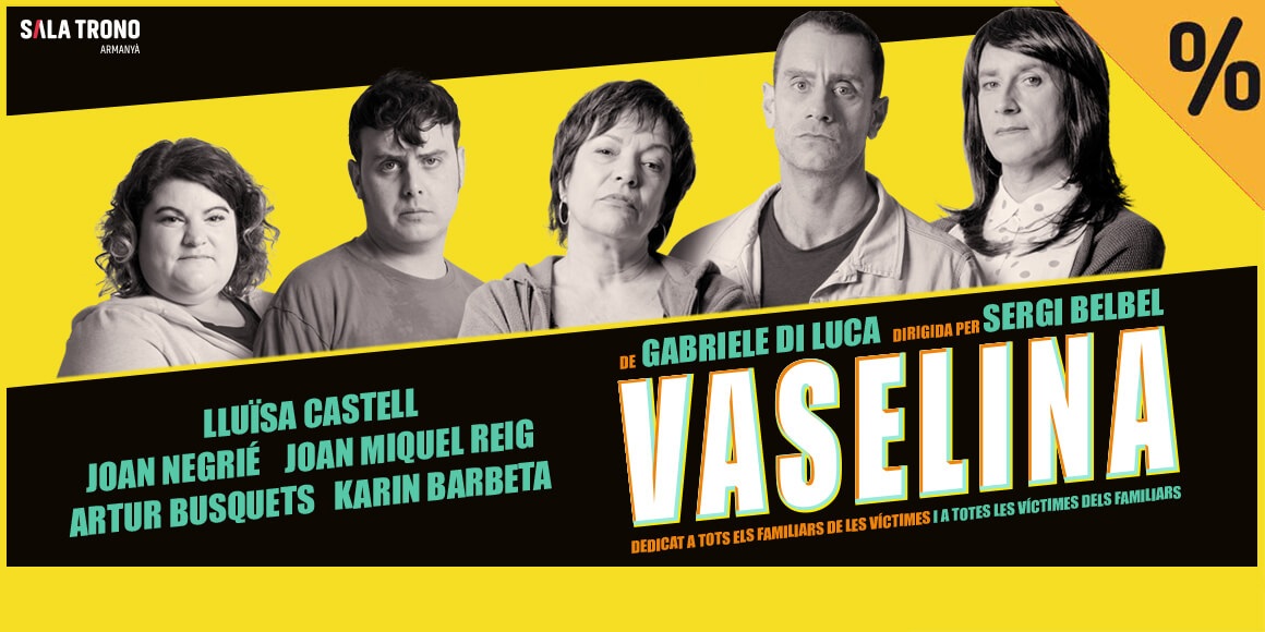 vaselina la villarroel teatre barcelona