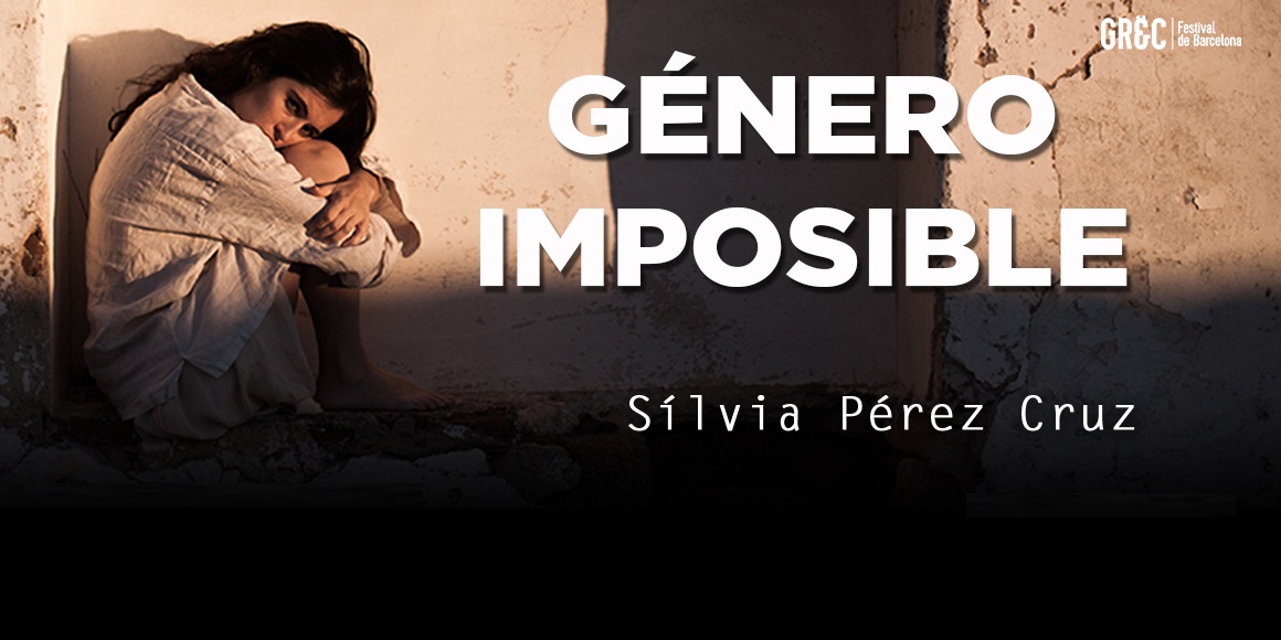Género Imposible – Sílvia Pérez Cruz